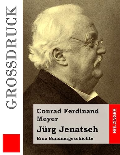 Jürg Jenatsch (Großdruck): Eine Bündnergeschichte